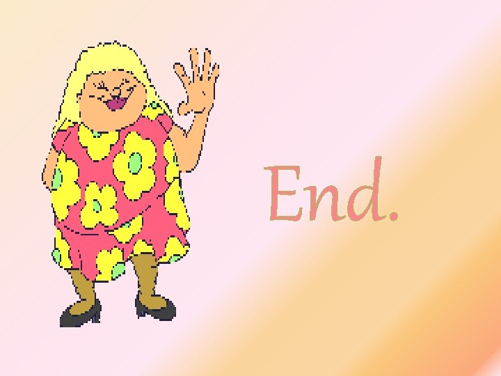End. 
