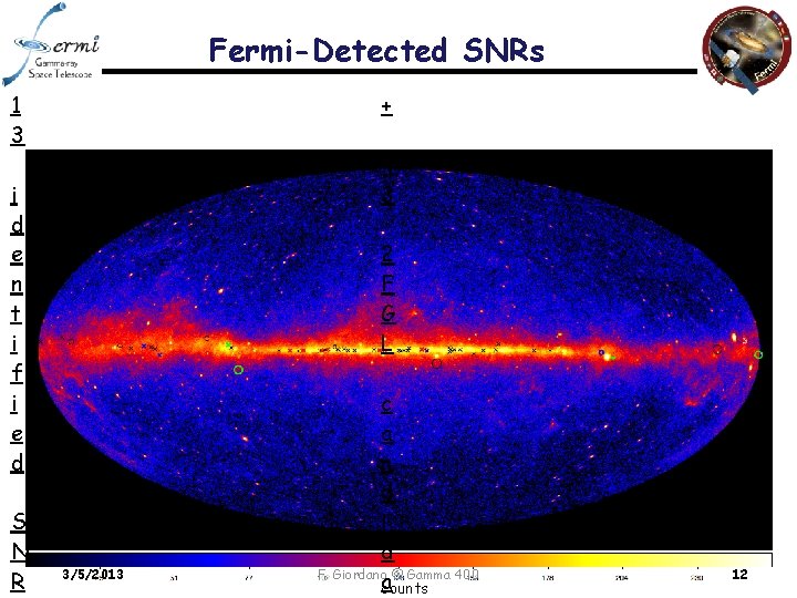 Fermi-Detected SNRs + 1 3 4 3 i d e n t i f