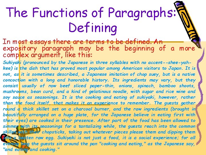 The Functions of Paragraphs: Defining In most essays there are terms to be defined.