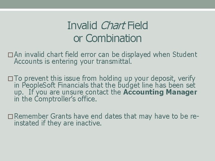 Invalid Chart Field or Combination � An invalid chart field error can be displayed