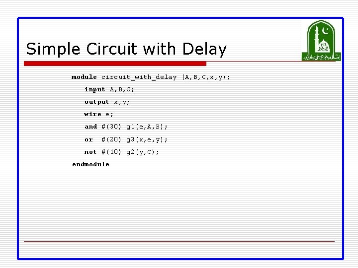 Simple Circuit with Delay module circuit_with_delay (A, B, C, x, y); input A, B,