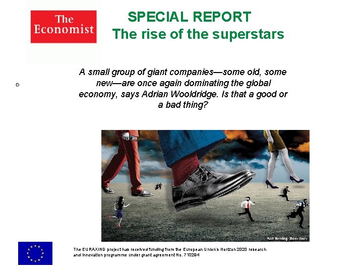 SPECIAL REPORT The rise of the superstars ◦ A small group of giant companies—some SPECIAL REPORT The rise of the superstars ◦ A small group of giant companies—some