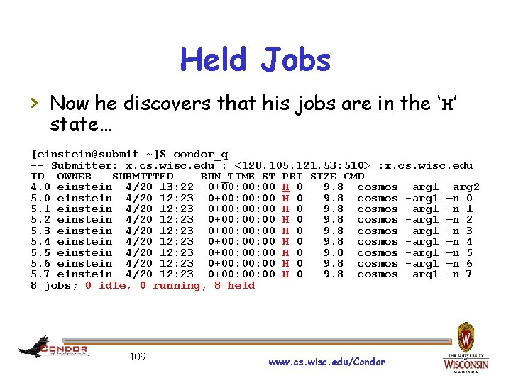 Held Jobs › Now he discovers that his jobs are in the ‘H’ state…
