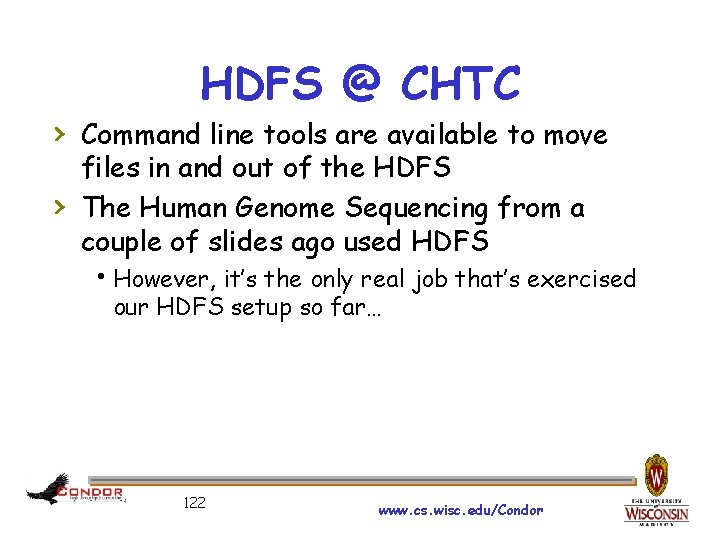 HDFS @ CHTC › Command line tools are available to move › files in