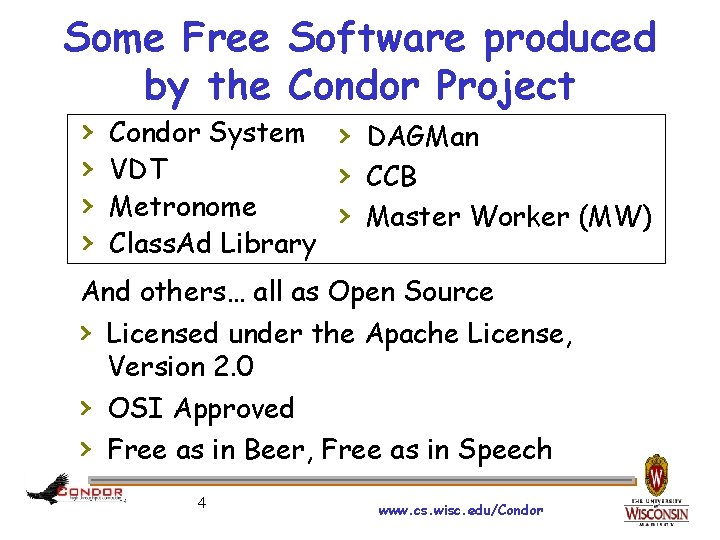 Some Free Software produced by the Condor Project › › Condor System VDT Metronome