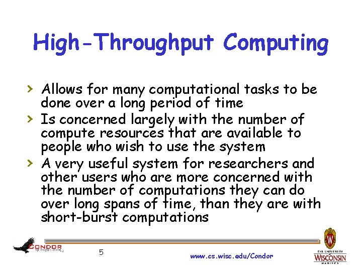 High-Throughput Computing › Allows for many computational tasks to be › › done over