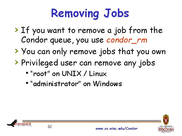 Removing Jobs › If you want to remove a job from the › ›