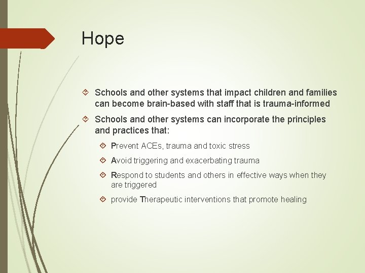 Hope Schools and other systems that impact children and families can become brain-based with