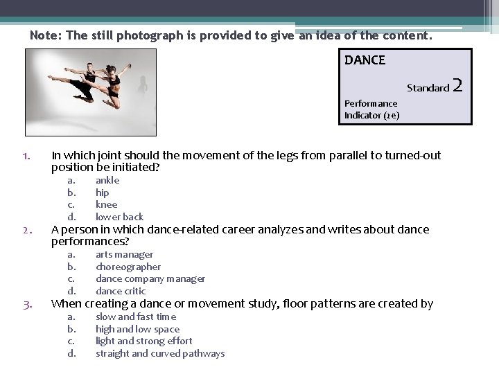 Note: The still photograph is provided to give an idea of the content. DANCE