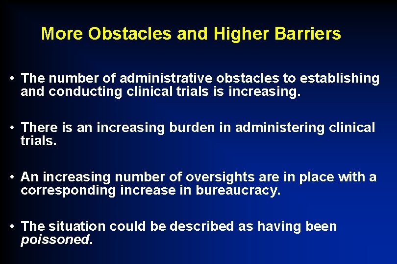 More Obstacles and Higher Barriers • The number of administrative obstacles to establishing and