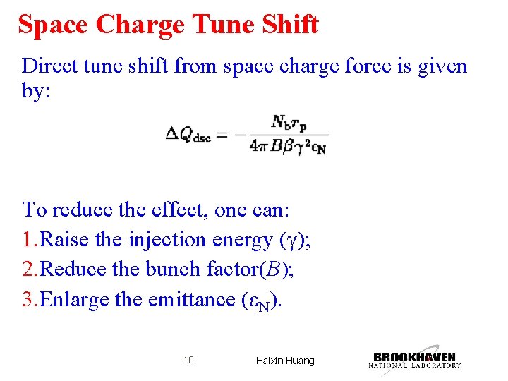 Space Charge Tune Shift Direct tune shift from space charge force is given by: