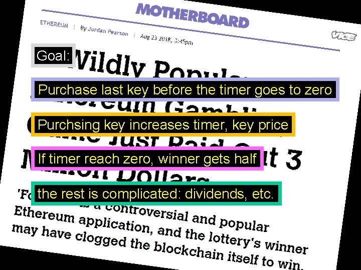 Goal: Purchase last key before the timer goes to zero Purchsing key increases timer,