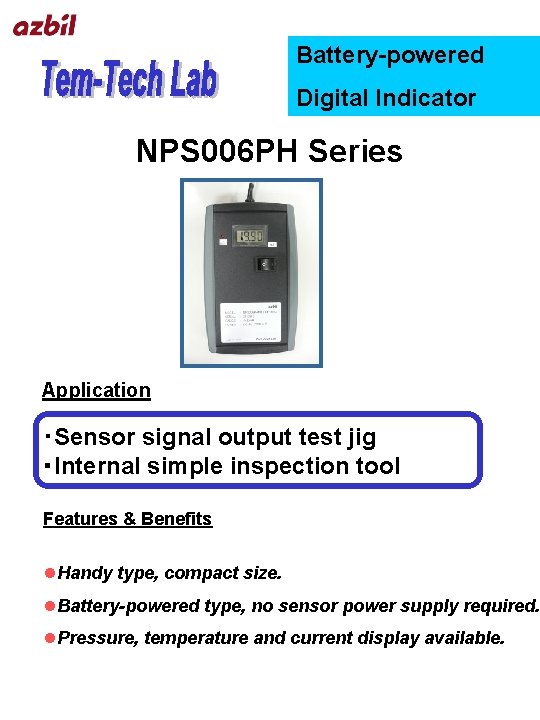 Batterypowered Digital Indicator NPS 006 PH Series Application