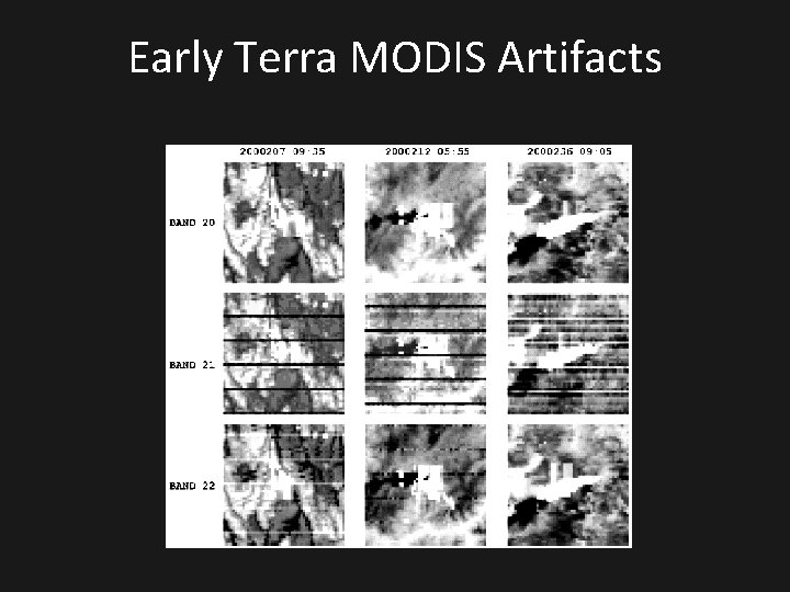 Early Terra MODIS Artifacts 