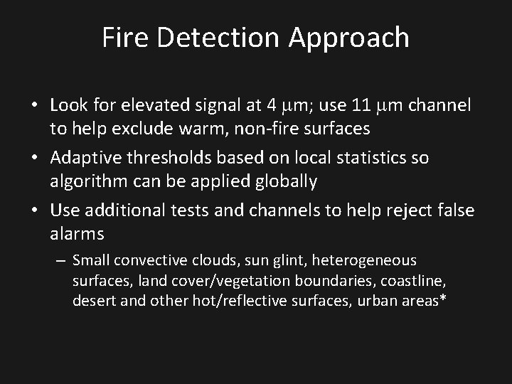 Fire Detection Approach • Look for elevated signal at 4 m; use 11 m