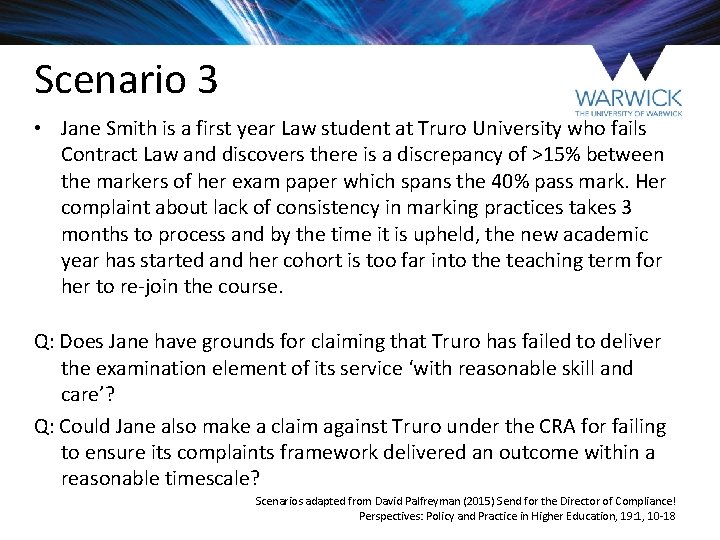 Scenario 3 • Jane Smith is a first year Law student at Truro University