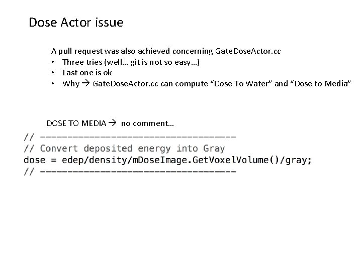 Dose Actor issue A pull request was also achieved concerning Gate. Dose. Actor. cc
