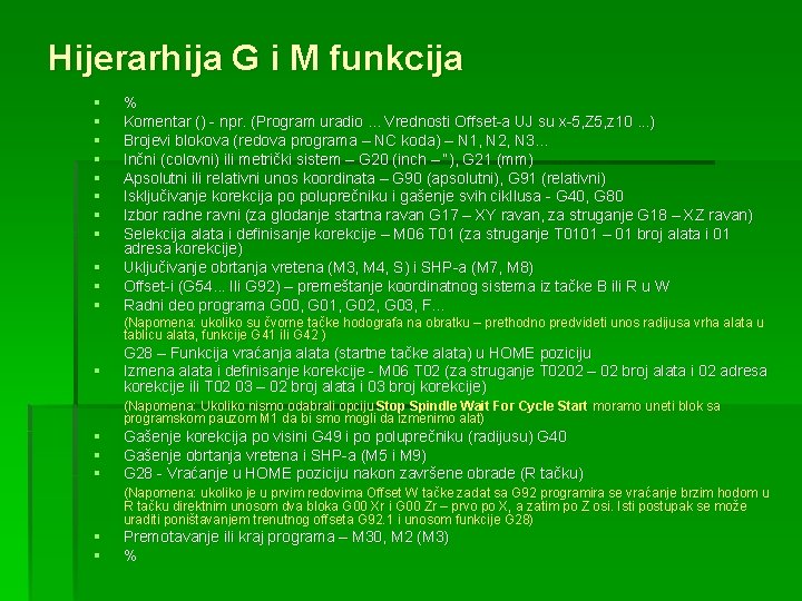 Hijerarhija G i M funkcija § § § % Komentar () - npr. (Program