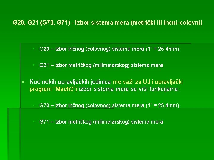 G 20, G 21 (G 70, G 71) - Izbor sistema mera (metrički ili