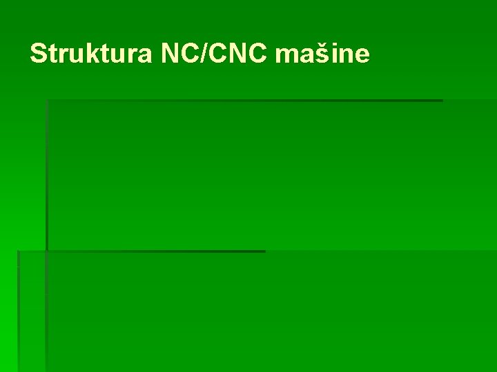 Struktura NC/CNC mašine 