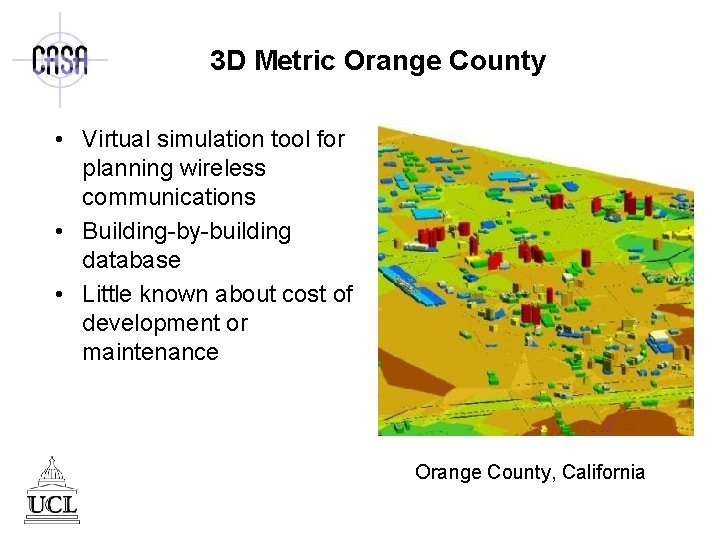 3 D Metric Orange County • Virtual simulation tool for planning wireless communications •