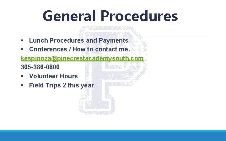 General Procedures § Lunch Procedures and Payments § Conferences / How to contact me.