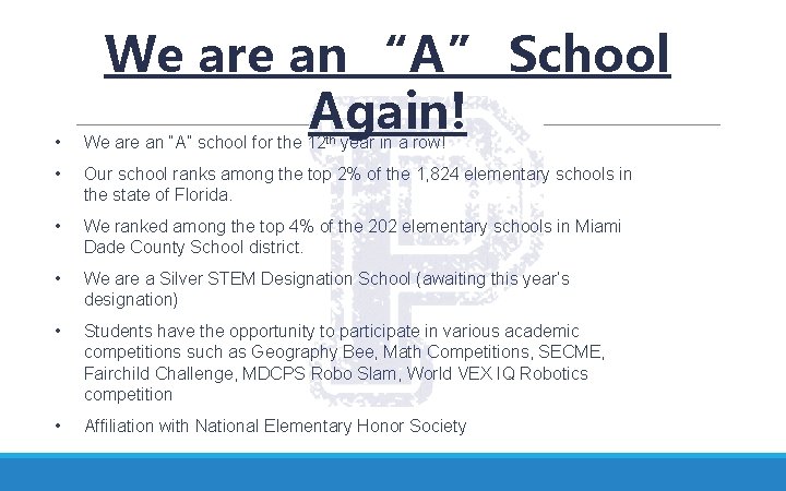 We are an “A” School Again! • We are an “A” school for the