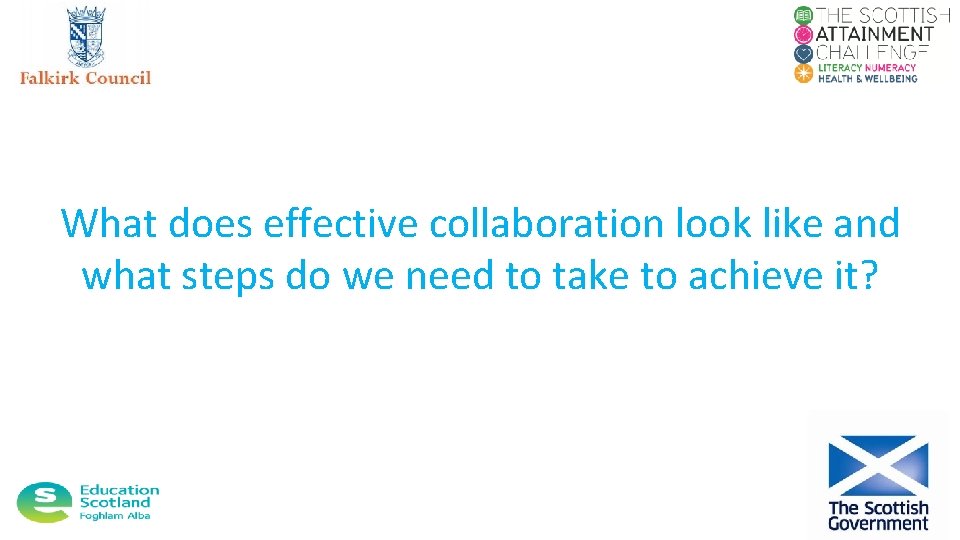 What does effective collaboration look like and what steps do we need to take