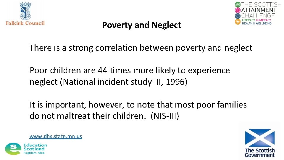 Poverty and Neglect There is a strong correlation between poverty and neglect Poor children