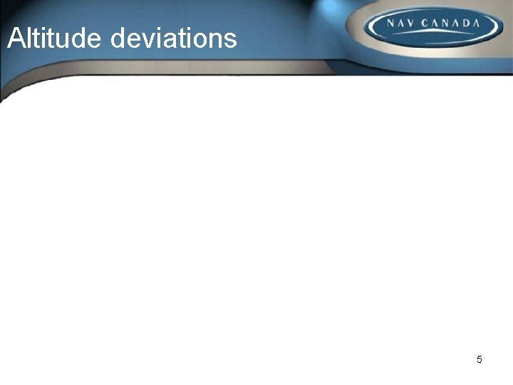 Altitude deviations 5 