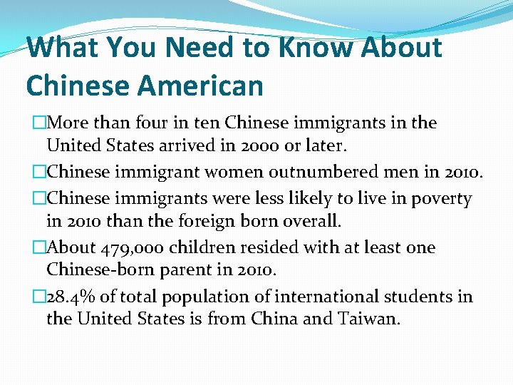 What You Need to Know About Chinese American �More than four in ten Chinese