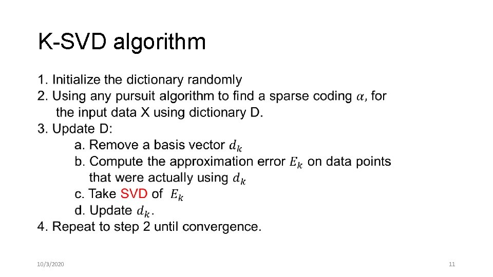 K-SVD algorithm • 10/3/2020 11 