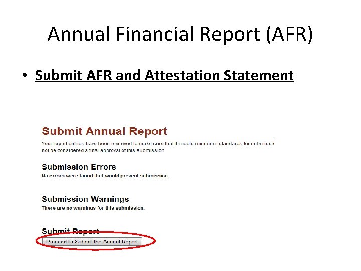 Annual Financial Report (AFR) • Submit AFR and Attestation Statement 