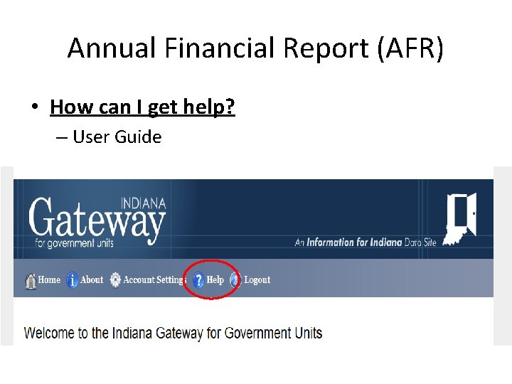 Annual Financial Report (AFR) • How can I get help? – User Guide 