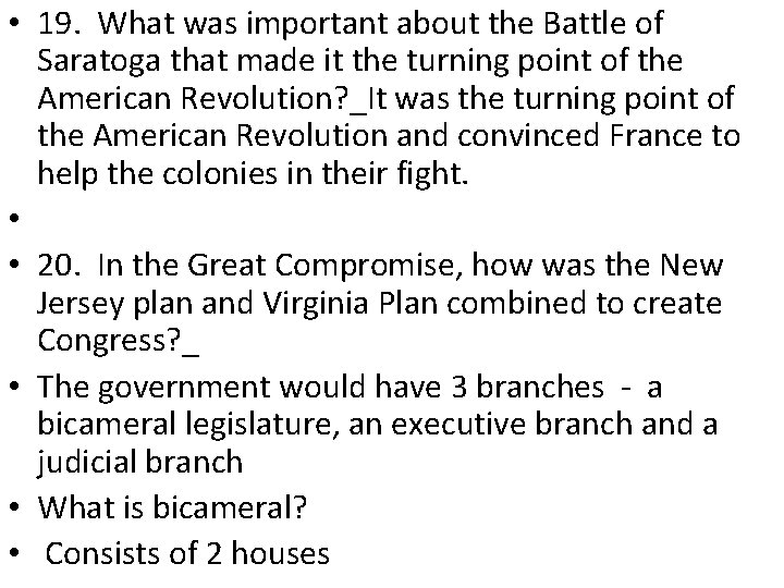  • 19. What was important about the Battle of Saratoga that made it