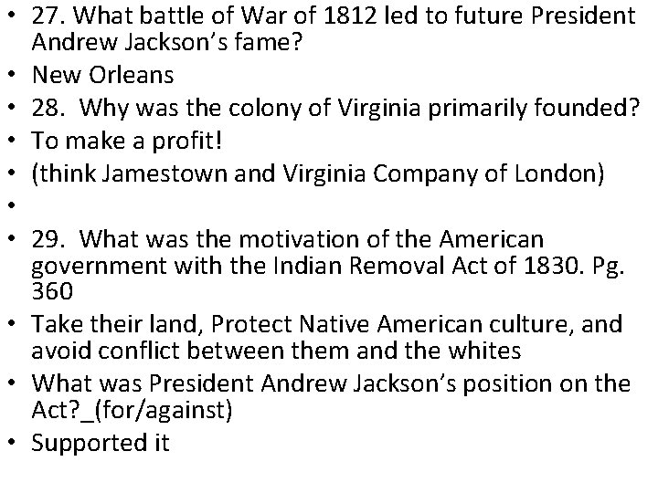  • 27. What battle of War of 1812 led to future President Andrew