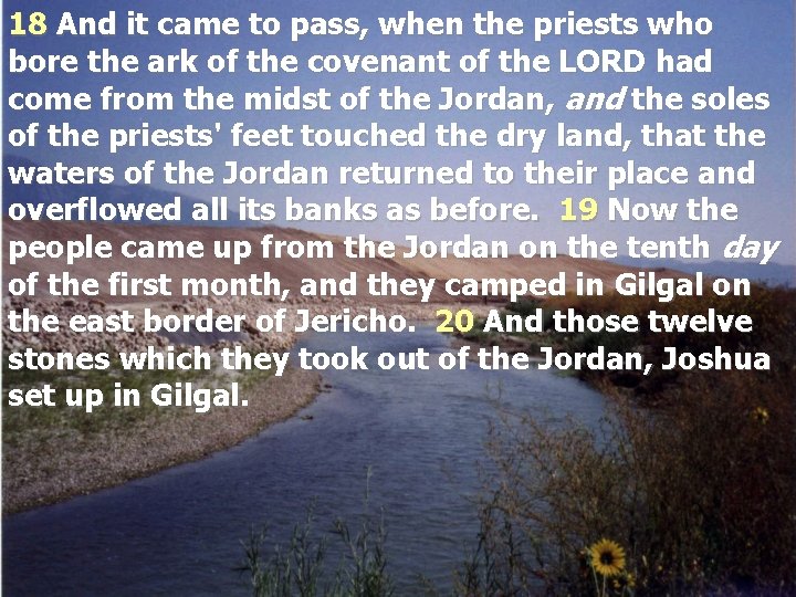 18 And it came to pass, when the priests who bore the ark of