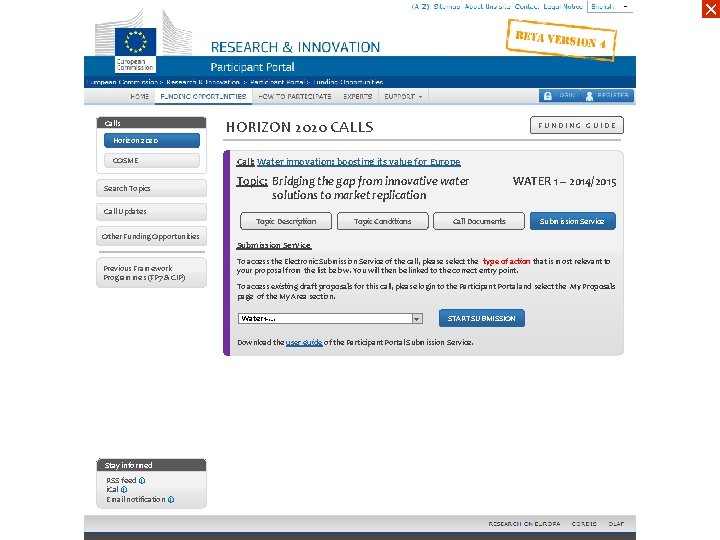 ☓ Calls Horizon 2020 COSME Search Topics Call Updates Other Funding Opportunities Previous Framework