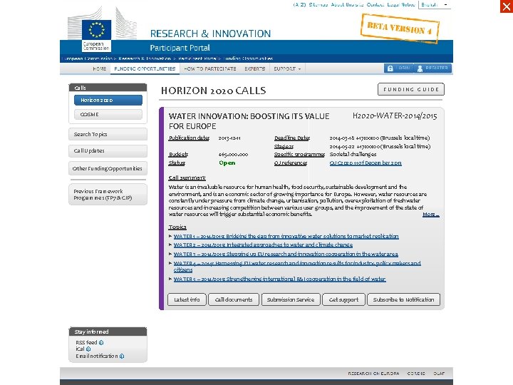 ☓ Calls Horizon 2020 COSME Search Topics Call Updates Other Funding Opportunities HORIZON 2020