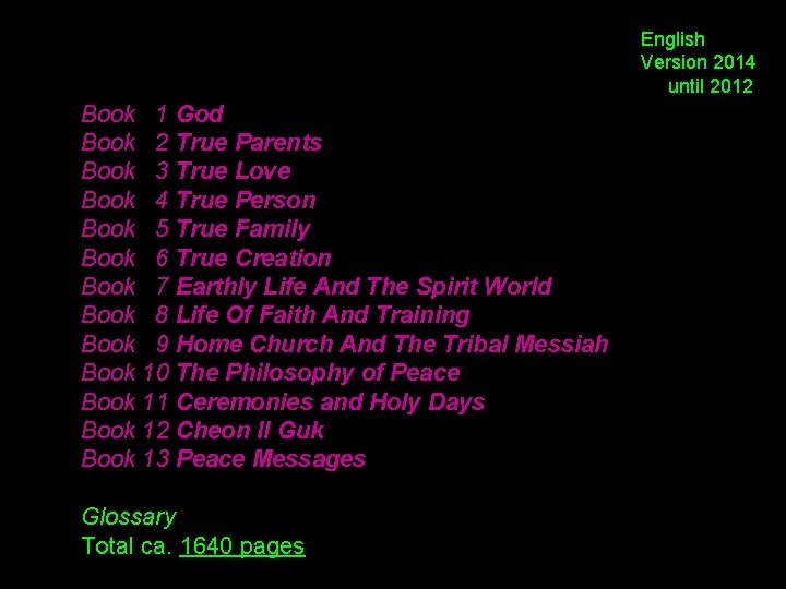 English Version 2014 until 2012 Book 1 God Book 2 True Parents Book 3 English Version 2014 until 2012 Book 1 God Book 2 True Parents Book 3