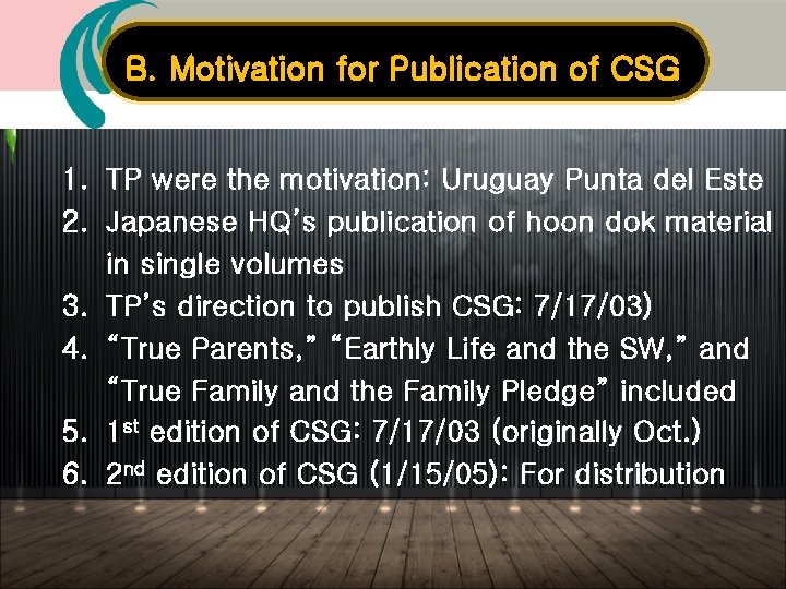 B. Motivation for Publication of CSG 1. TP were the motivation: Uruguay Punta del B. Motivation for Publication of CSG 1. TP were the motivation: Uruguay Punta del