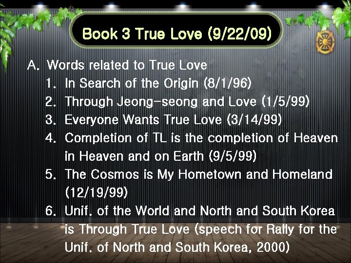 a. Book 3 True Love (9/22/09) A. Words related to True Love 1. In a. Book 3 True Love (9/22/09) A. Words related to True Love 1. In