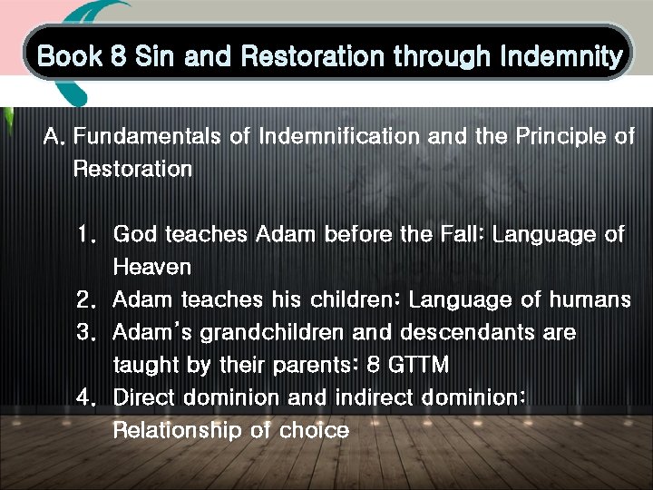 Book 8 Sin and Restoration through Indemnity A. Fundamentals of Indemnification and the Principle Book 8 Sin and Restoration through Indemnity A. Fundamentals of Indemnification and the Principle