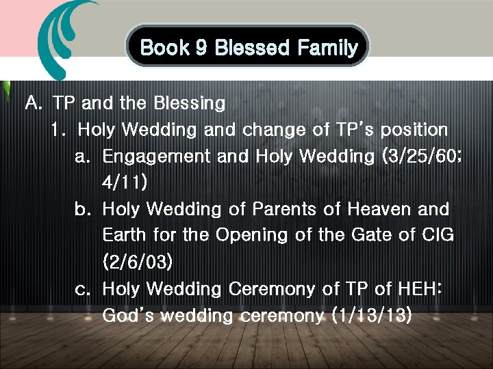 Book 9 Blessed Family A. TP and the Blessing 1. Holy Wedding and change Book 9 Blessed Family A. TP and the Blessing 1. Holy Wedding and change