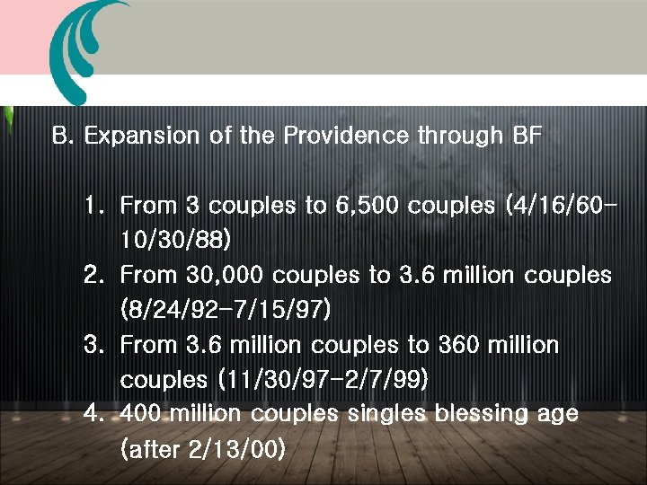B. Expansion of the Providence through BF 1. From 3 couples to 6, 500 B. Expansion of the Providence through BF 1. From 3 couples to 6, 500