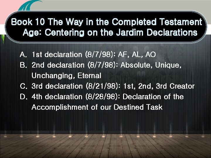 Book 10 The Way in the Completed Testament Age: Centering on the Jardim Declarations Book 10 The Way in the Completed Testament Age: Centering on the Jardim Declarations