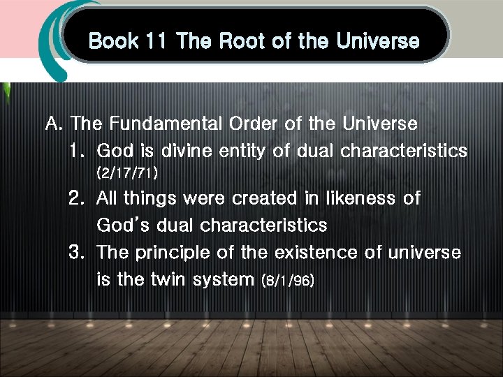 Book 11 The Root of the Universe A. The Fundamental Order of the Universe Book 11 The Root of the Universe A. The Fundamental Order of the Universe