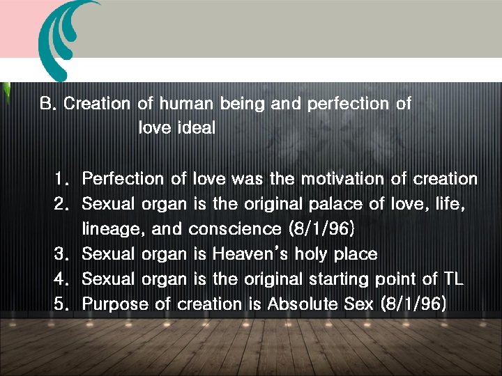 B. Creation of human being and perfection of love ideal 1. Perfection of love B. Creation of human being and perfection of love ideal 1. Perfection of love