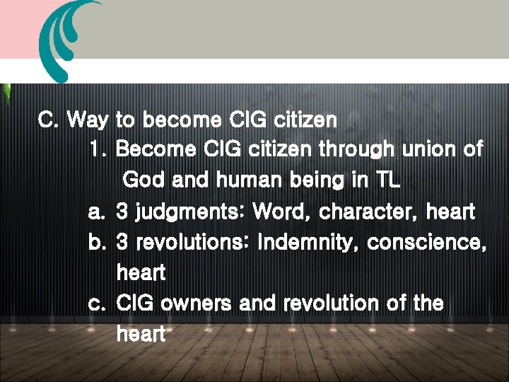 C. Way to become CIG citizen 1. Become CIG citizen through union of God C. Way to become CIG citizen 1. Become CIG citizen through union of God