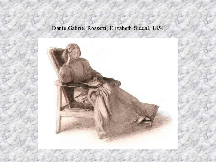 Dante Gabriel Rossetti, Elizabeth Siddal, 1854 